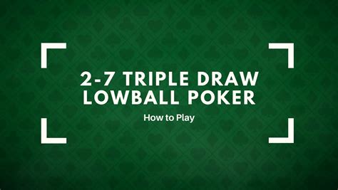 poker triple draw 2 7 lowball